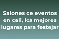 salones-para-eventos-en-cali